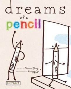 Dreams of a Pencil - Zhang, Xiaonan