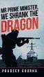 Mr Prime Minister, We Shrank the Dragon - Bild 1
