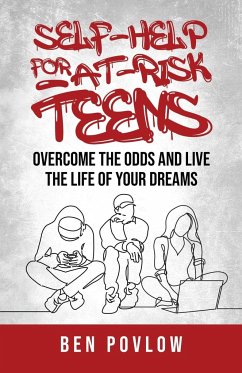 Self-Help for At-Risk Teens - Povlow, Ben