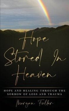 Hope Stored In Heaven - Fuller, Morgan