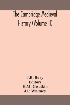 The Cambridge medieval history (Volume II) - Bury, J. B.
