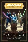 Star Wars: The Rising Storm (The High Republic) (eBook, ePUB)