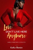 Love Don't Live Here Anymore Isabella Andrew Book 2 (eBook, ePUB)