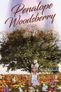 Penalope Woodsberry: Part 1 - Atwood Dayhoff, Hope