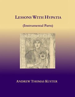 Lessons With Hypatia (Instrumental Parts) - Kuster, Andrew Thomas