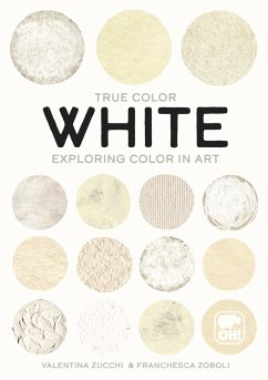 White: Exploring Color in Art - Zucchi, Valentina