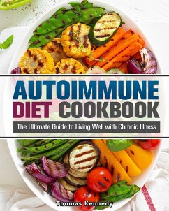 Autoimmune Diet Cookbook - Kennedy, Thomas