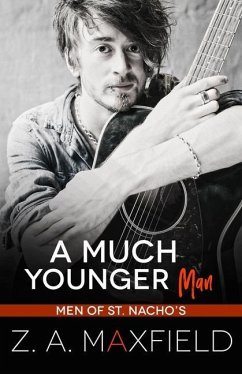 A Much Younger Man: A Small Town, Age Gap, Gay Romance. - Maxfield, Z. A.