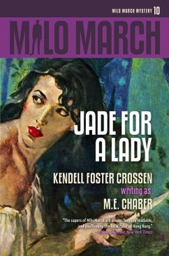 Milo March #10: Jade for a Lady - Chaber, M. E.; Crossen, Kendell Foster
