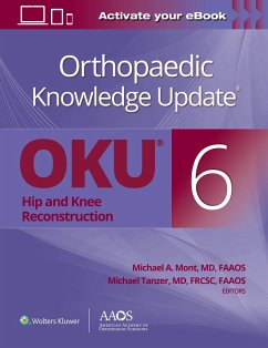 Orthopaedic Knowledge Update®: Hip and Knee Reconstruction 6 Print + Ebook - Mont, Michael A.; Tanzer, Michael
