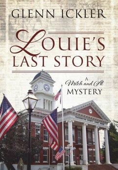 Louie's Last Story - Ickler, Glenn