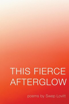 This Fierce Afterglow - Lovitt, Swep