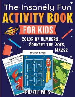 The Insanely Fun Activity Book For Kids - Pals, Puzzle; Ross, Bryce