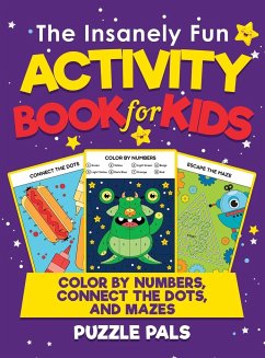 The Insanely Fun Activity Book For Kids - Pals, Puzzle; Ross, Bryce