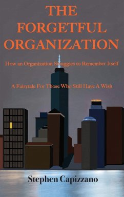 The Forgetful Organization - Capizzano, Stephen