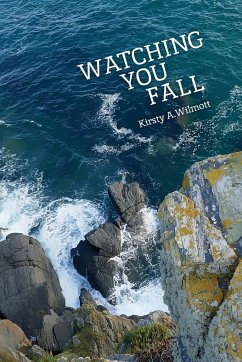 Watching You Fall - Wilmott, Kirsty A.