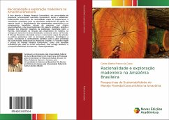 Racionalidade e exploração madeireira na Amazônia Brasileira - Franco Da Costa, Carlos Alberto