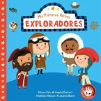 MIS Primeros Héroes: Exploradores / My First Heroes: Explorers: Marco Polo - Amelia Earhart - Mathhew Henson - Jeanne Baret