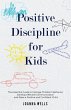 Positive Discipline for Kids: The... - Bild 1