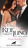 Reif trifft jung - Jung, naiv & willig   Erotische Geschichten (eBook, PDF)