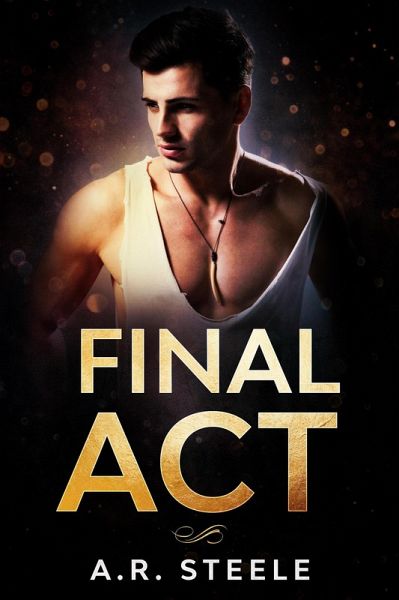 Final Act (Tool Shed, #6) (eBook, ePUB) Final Act (Tool Shed, #6) (eBook, ePUB)
