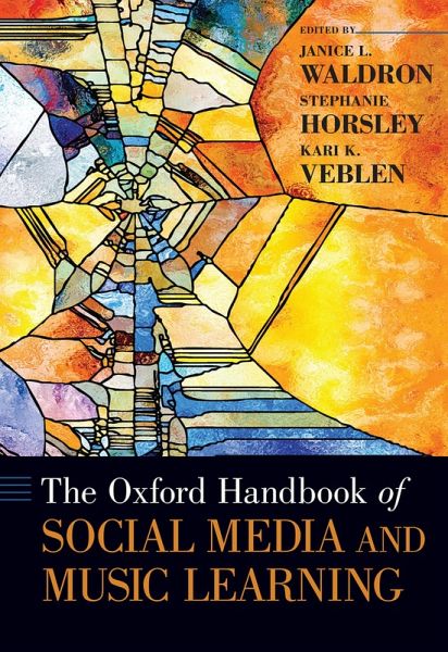 The Oxford Handbook of Social Media and Music Learning (eBook, PDF) The Oxford Handbook of Social Media and Music Learning (eBook, PDF)