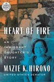 Heart of Fire: An Immigrant Daughter's Story
