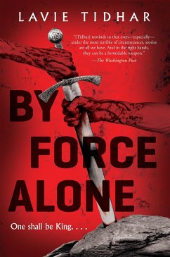 By Force Alone - Tidhar, Lavie