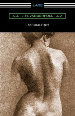 The Human Figure - Vanderpoel, J. H.