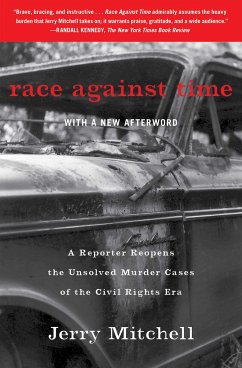 Race Against Time: A Reporter Reopens the Unsolved Murder Cases of the Civil Rights Era - Mitchell, Jerry