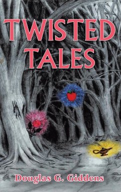 Twisted Tales - Giddens, Douglas G.