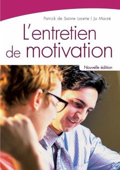 L'entretien de motivation - Marzé, Jo; de Sainte-Lorette, Patrick