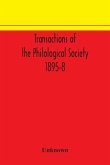 Transactions of the Philological Society 1895-8