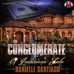 The Conglomerate Lib/E: A Luxurious Tale - Santiago, Danielle