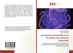Les germes hospitalieres et les plaies des femmes césarisées - Oussou, Alida Génia; Koudokpon, Charles H.; Dougnon, Victorin T.