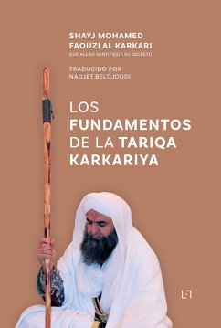 Los Fundamentos de la Tariqa Karkariya - Al Karkari, Mohamed Faouzi; Beldjoudi, Nadjet