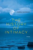 The History of Intimacy: Poems