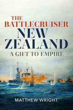 The Battlecruiser New Zealand - Wright, Matthew J
