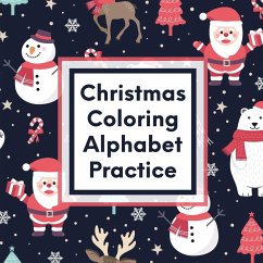 Christmas Coloring Alphabet Practice - Larson, Patricia