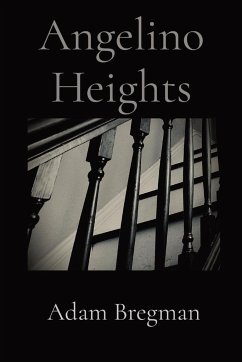 Angelino Heights - Bregman, Adam
