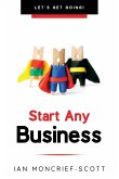 START ANY BUSINESS