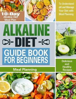 Alkaline Diet Guide Book for Beginners - Atkinson, Karrie