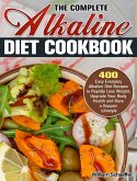 The Complete Alkaline Diet Cookbook