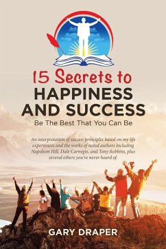 15 Secrets to Happiness and Success - Draper, Gary