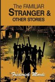 The Familiar Stranger & Other Stories