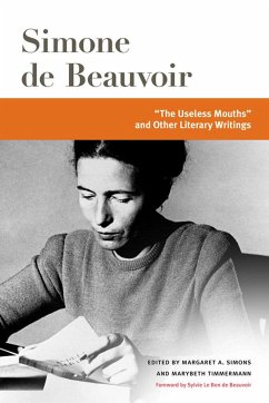 The Useless Mouths and Other Literary Writings - Beauvoir, Simone de