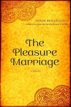 The Pleasure Marriage - Ben Jelloun, Tahar