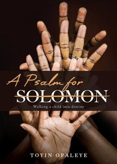 A Psalm for Solomon - Opaleye, Toyin