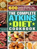 The Complete Atkins Diet Cookbook