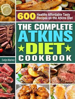 The Complete Atkins Diet Cookbook - Marinez, Evelyn